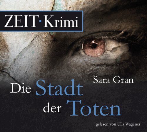 Sara Gran - Die Stadt der Toten: Ein Fall für die beste Ermittlerin der Welt, 6 CDs (ZEIT Hörbuch) - Preis vom 12.10.2026 11:37:12 h