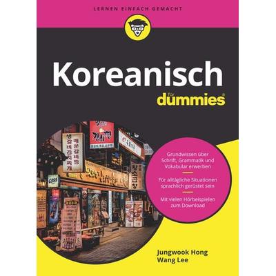 Koreanisch für Dummies, Taschenbuch von Jungwook Hong,Wang Lee, Wiley-VCH, 978-3-527-71955-6