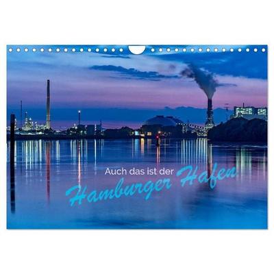 Auch das ist der Hamburger Hafen (Wandkalender 2027 DIN A4 quer), CALVENDO Monatskalender