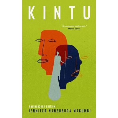 Kintu (Anniversary Edition), Taschenbuch von Jennifer Nansubuga Makumbi, Transit Books, 978-1-945492-83-9