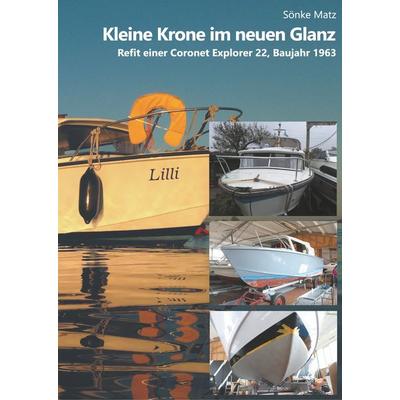 Kleine Krone im neuen Glanz, Gebundene Ausgabe von Sönke Matz, BoD – Books on Demand, 978-3-7504-2594-1