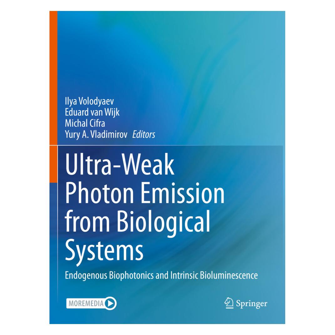Springer Ultra-Weak Photon Emission from Biological Systems (Englisch, Softcover, Eduard van Wijk, Ilya Volodyaev, Michal Cifra, Yury A. Vladimirov) (57180678)