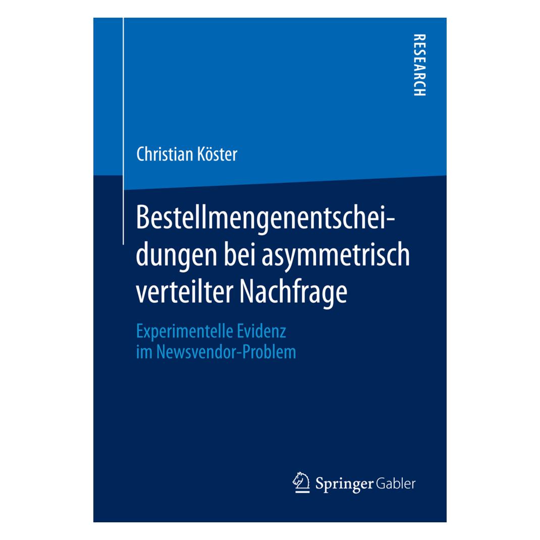 Gabler Bestellmengenentscheidungen bei asymmetrisch verteilter Nachfrage (Deutsch, Softcover, Dr. Christian Köster) (7275795)