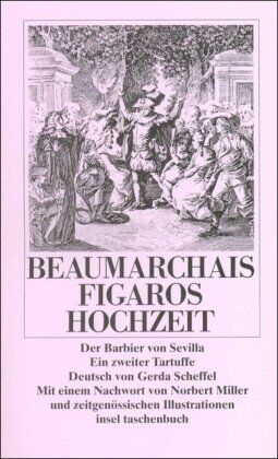 Beaumarchais, Pierre Augustin Caron De - Die Figaro-Trilogie: Der Barbier von Sevilla oder Die nutzlose Vorsicht / Der tolle Tag oder Figaros Hochzeit / Ein zweiter Tartuffe oder Die Schuld der Mutter - Preis vom 11.10.2026 03:10:56 h