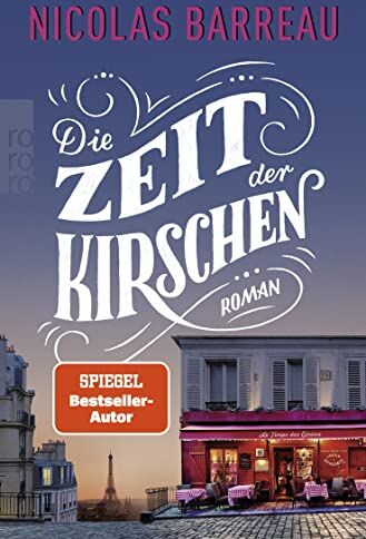 Nicolas Barreau - Die Zeit der Kirschen - Preis vom 09.10.2026 07:28:09 h