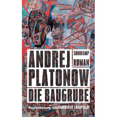 Die Baugrube, Taschenbuch von Andrej Platonow, Suhrkamp, 978-3-518-46978-1