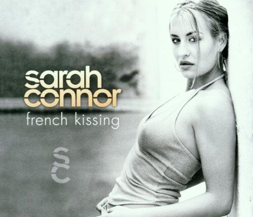 Sarah Connor - French Kissing - Preis vom 30.09.2026 22:30:23 h