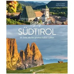 Highlights Südtirol, Reisebücher von Eugen E. Hüsler