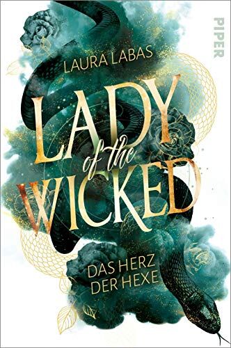 Laura Labas - Lady of the Wicked (Lady of the Wicked 1): Das Herz der Hexe Spannende Urban Fantasy trifft auf düsteren Hexenroman - Preis vom 15.10.2026 23:06:25 h