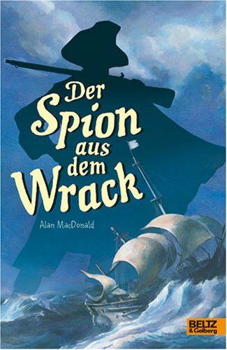 Alan MacDonald - Der Spion aus dem Wrack: Abenteuerroman (Beltz & Gelberg) - Preis vom 30.09.2026 09:01:18 h