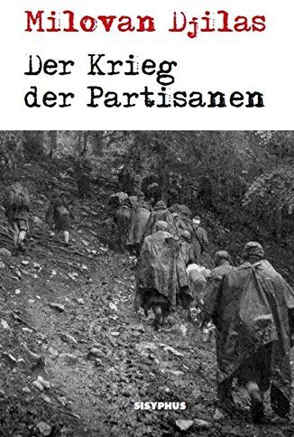 Milovan Djilas - Der Krieg der Partisanen - Preis vom 09.10.2026 07:28:09 h