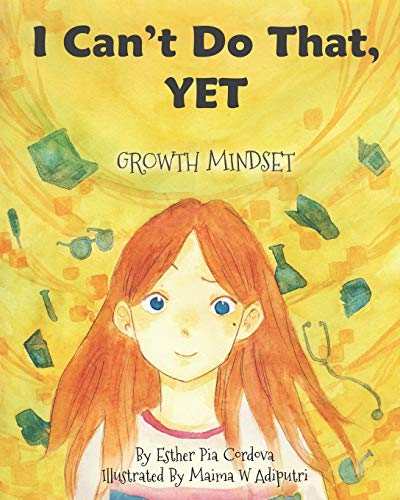 Cordova, Esther Pia - I Can't Do That, YET: Growth Mindset - Preis vom 09.10.2026 07:28:09 h