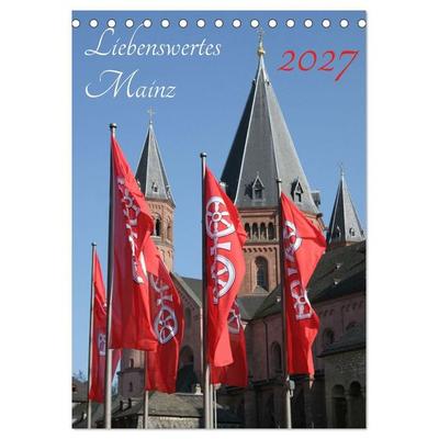 Liebenswertes Mainz (Tischkalender 2027 DIN A5 hoch), CALVENDO Monatskalender