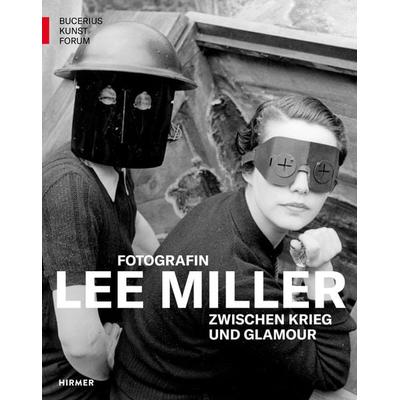 Lee Miller - Fotografin zwischen Krieg und Glamour, Gebundene Ausgabe von , Hirmer, 978-3-7774-4132-0