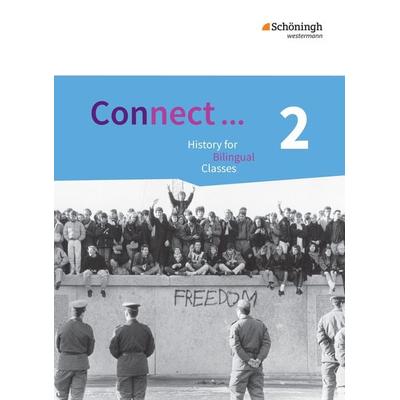Connect ... - Lehrwerk für Geschichte bilingual deutsch-englisch in der gymnasialen Oberstufe, Gebundene Ausgabe von , Schöningh Verlag in Westermann