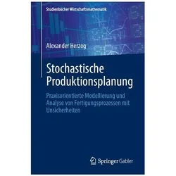 Stochastische Produktionsplanung, Fachbücher von Alexander Herzog
