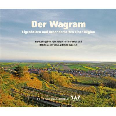 Der Wagram, Gebundene Ausgabe von , Edition Winkler-Hermaden, 978-3-9504625-0-0