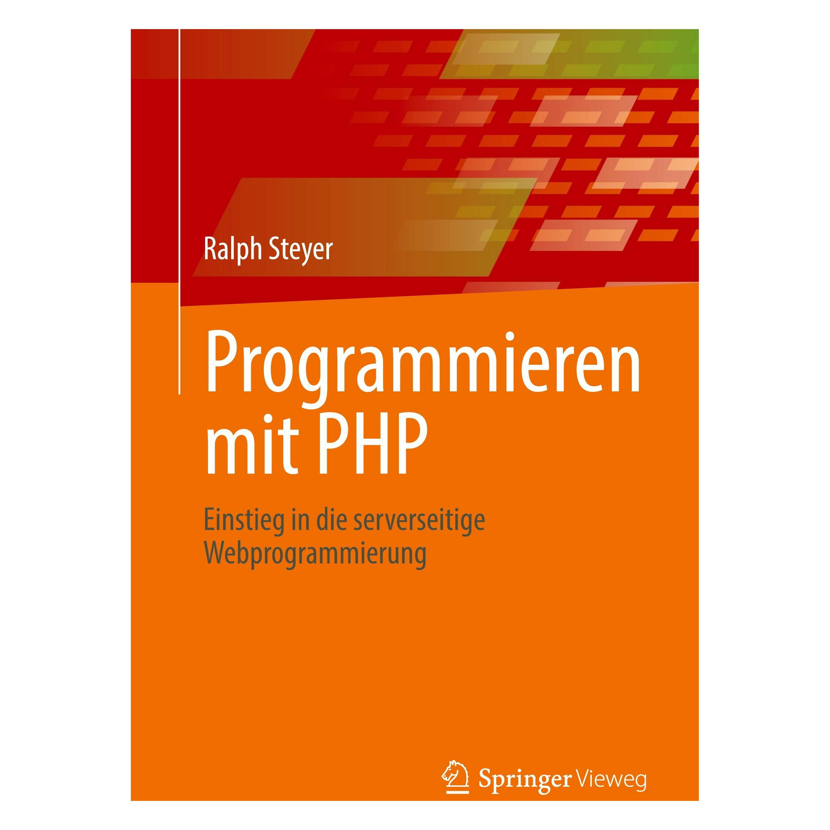 Springer Steyer:Programmieren mit PHP (Deutsch, Softcover, Ralph Steyer) (59914549)