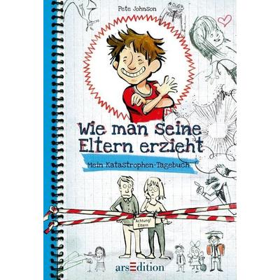 Wie man seine Eltern erzieht / Wie man... Bd.1, Taschenbuch von Pete Johnson, arsedition