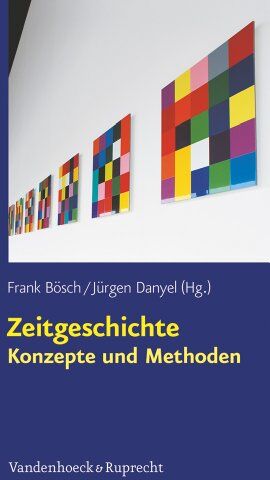 Frank Bösch - Zeitgeschichte - Konzepte und Methoden - Preis vom 10.10.2026 11:48:34 h