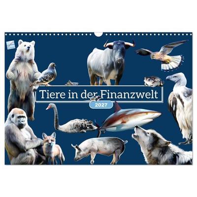 Tiere in der Finanzwelt 2027 (Wandkalender 2027 DIN A3 quer), CALVENDO Monatskalender