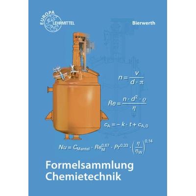 Formelsammlung Chemietechnik, Taschenbuch von Walter Bierwerth, Europa-Lehrmittel, 978-3-8085-7116-3