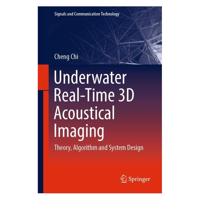 Springer Underwater Real-Time 3D Acoustical Imaging (Englisch, Hardcover, Cheng Chi) (71873622)