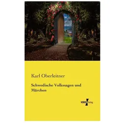 Schwedische Volkssagen und Märchen, Belletristik von Karl Oberleitner