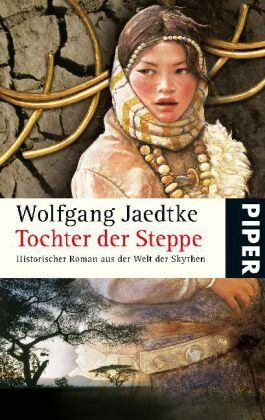 Wolfgang Jaedtke - Tochter der Steppe: Historischer Roman aus der Welt der Skythen - Preis vom 13.10.2026 11:25:28 h