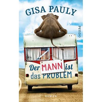 Der Mann ist das Problem, Paperback von Gisa Pauly, Pendo