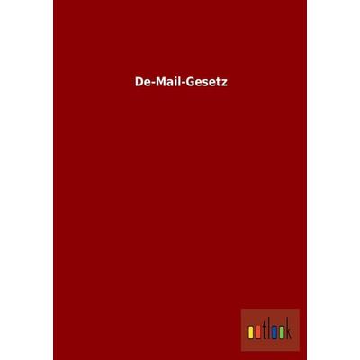 De-Mail-Gesetz, Taschenbuch von , Outlook, 978-3-86403-986-7