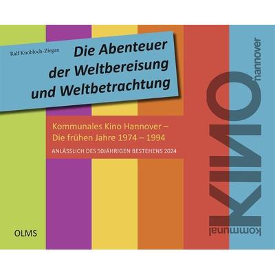 Die Abenteuer der Weltbereisung und Weltbetrachtung, Taschenbuch von Ralf Knobloch-Ziegan, Olms Presse, 978-3-7582-0806-5