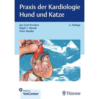 Praxis der Kardiologie Hund und Katze, Set von Jan-Gerd Kresken,Ralph T. Wendt,Peter Modler, Thieme, 978-3-13-246205-2