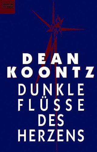Koontz, Dean R. - Dunkle Flüsse des Herzens. - Preis vom 19.10.2026 19:33:35 h