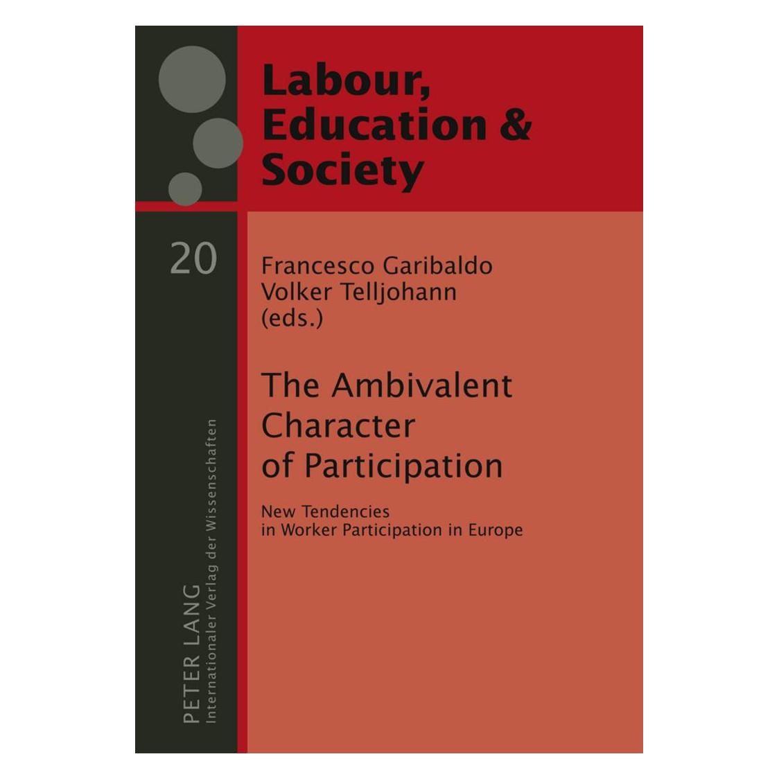 Peter Lang The Ambivalent Character of Participation (Englisch, Hardcover, Francesco Telljohann Garibaldo) (57588852)