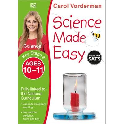 Science Made Easy, Ages 10-11 (Key Stage 2), Taschenbuch von Carol Vorderman, Dorling Kindersley Travel & Learning, 978-1-4093-4496-4
