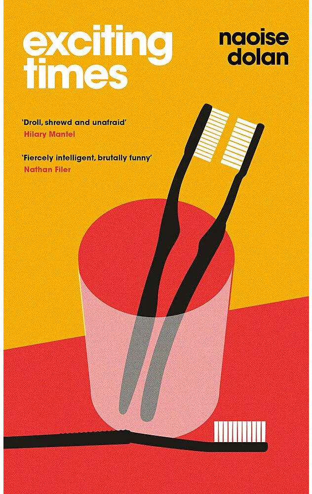 Weidenfeld & Nicolson Exciting Times by Naoise Dolan - Hardback - Women's Prize Longlisted Debut Fiction - Sharp, Witty Novel on Love & Money in Hong Kong
