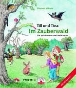Elisabeth Wilhelm - Im Zauberwald. Tina und Till im Zauberwald - Ein Sprachförder- und Vorlesebuch - Preis vom 30.09.2026 09:01:18 h