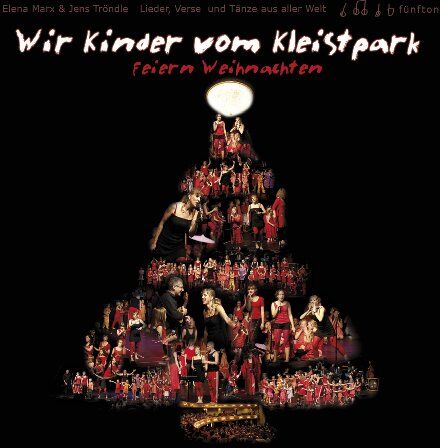 Elena Marx&Jens Tröndle; Wir Kinder vom Kleistpark. Lieder, Verse und Tänze aus aller Welt CD4 - Wir Kinder vom Kleistpark feiern Weihnachten: Lieder, Verse und Tänze aus aller Welt CD4 - Preis vom 27.09.2026 03:53:48 h