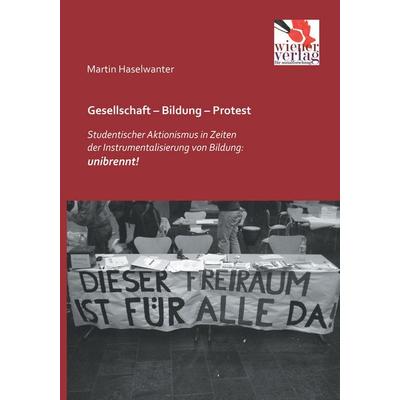 Gesellschaft - Bildung - Protest, Taschenbuch von Martin Haselwanter, Wiener Verlag für Sozialforschung, 978-3-944690-29-2