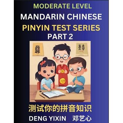 Chinese Pinyin Test Series (Part 2), Taschenbuch von Yixin Deng, PinYin Test Series