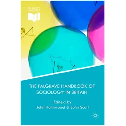 The Palgrave Handbook of Sociology in Britain, Fachbücher von J. Scott