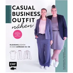 Keine Angst vor Klamotte – Casual Business-Outfit nähen von Anna Einfach nähen, Ratgeber von Anna Stallmeyer