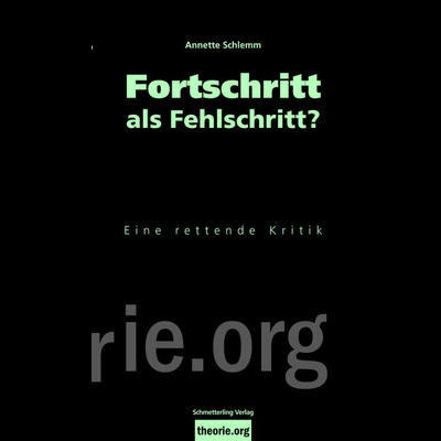 Fortschritt als Fehlschritt?, Taschenbuch von Annette Schlemm, Schmetterling Stuttgart, 978-3-89657-028-4