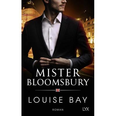 Mister Bloomsbury, Taschenbuch von Louise Bay, LYX, 978-3-7363-1870-0
