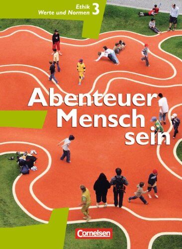 Henke, Dr. Roland Wolfgang - Abenteuer Mensch sein - Westliche Bundesländer: Band 3 - Ethik, Werte und Normen: Schülerbuch (Grundausgabe) - Preis vom 15.10.2026 23:06:25 h