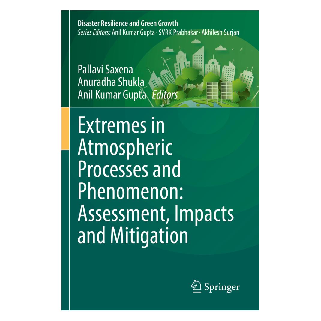 Springer Extremes in Atmospheric Processes and Phenomenon: Assessment, Impacts and Mitigation (Englisch, Softcover, Anil Kumar Gupta, Anuradha Shukla) (56950149)