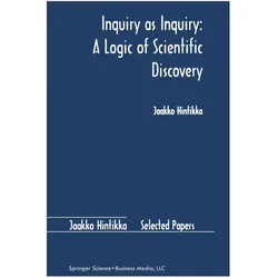 Inquiry as Inquiry: A Logic of Scientific Discovery, Fachbücher von Jaakko Hintikka