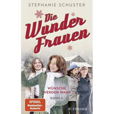 Die Wunderfrauen, Paperback von Stephanie Schuster, Fischer Taschenbuch Verlag