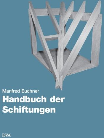 Manfred Euchner - Handbuch der Schiftungen: Gratsparren, Kehlsparren, Hexenschnitte, Kehlbohlenschiftungen. - Preis vom 12.10.2026 11:37:12 h